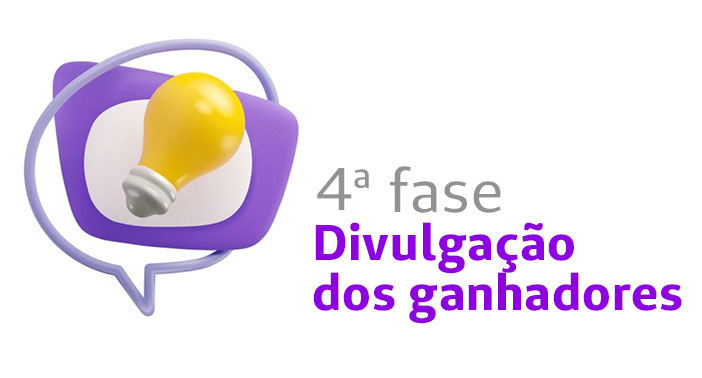 4ª Fase - Divulgação dos Ganhadores